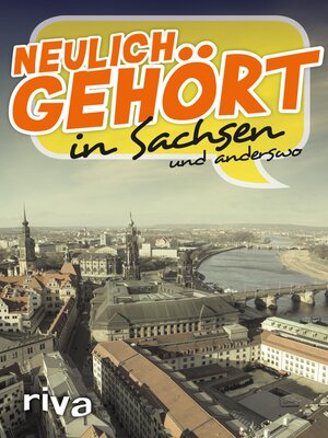 cover image of Neulich gehört in Sachsen